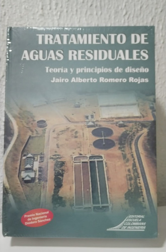 Tratamiento De Aguas Residuales Teoria Y Principios De Diseñ