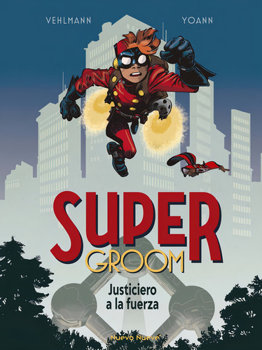 Supergroom, De Yoann. Editorial Nuevo Nueve Editores, Tapa Dura En Español
