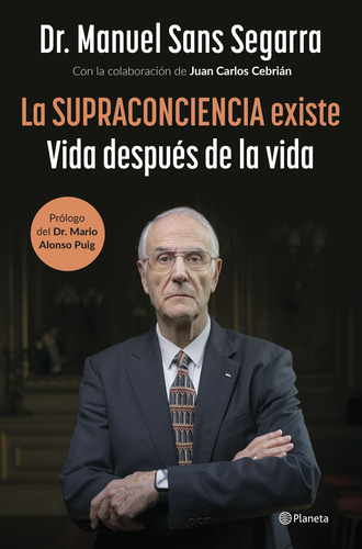 La Supraconciencia Existe - Manuel Sans Segarra
