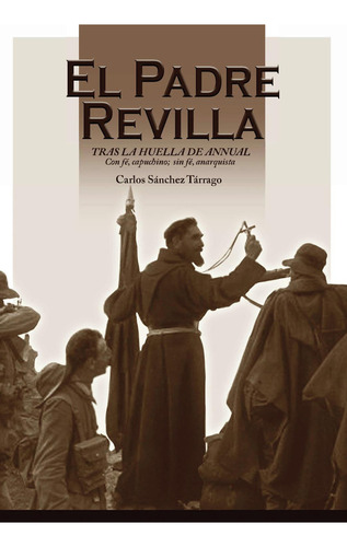 El Padre Revilla, de Sánchez Tárrago , Carlos.., vol. 1. Editorial Tau Editores, tapa pasta blanda, edición 1 en español, 2021
