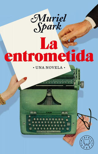 La Entrometida, De Spark, Muriel. Editorial Blackie Books, Tapa Dura En Español