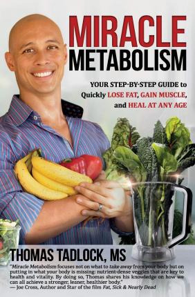 Libro Miracle Metabolism : Your Step-by-step Guide To Qui...