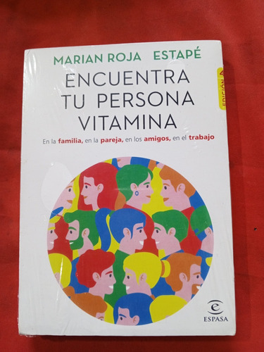Encuentra Tu Persona Vitamina, Marian Rojas Estape 
