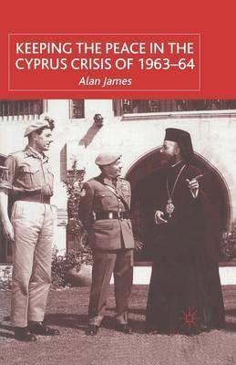 Libro Keeping The Peace In The Cyprus Crisis Of 1963-64 -...