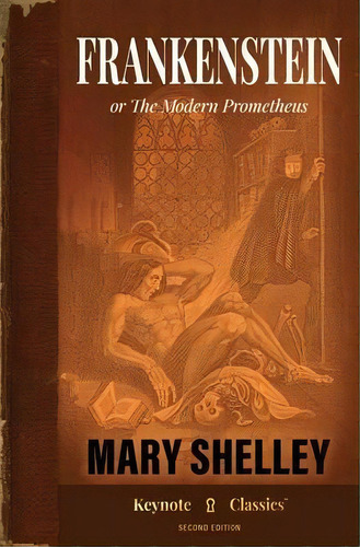 Frankenstein (annotated Keynote Classics), De Mary Shelley. Editorial Keynote Classics, Tapa Blanda En Inglés