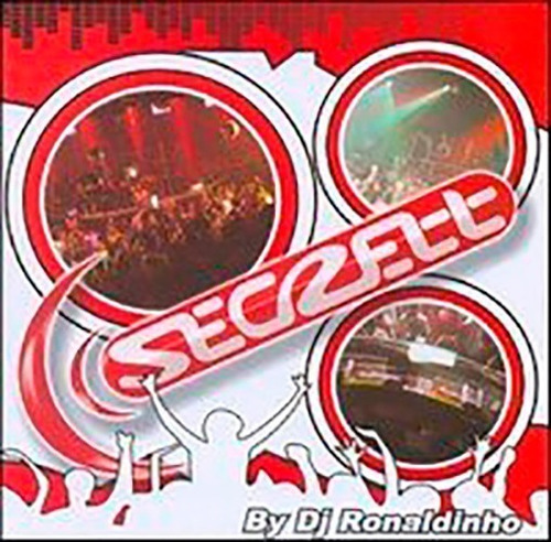 Secrett By Dj Ronaldinho - Coletânias - Cd