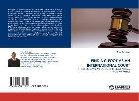 Libro Finding Foot As An International Court - Brian Bwes...