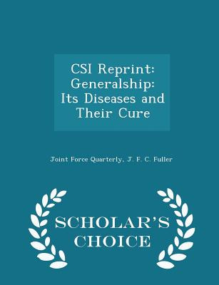 Libro Csi Reprint: Generalship: Its Diseases And Their Cu...