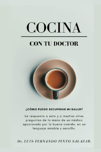 Libro: Cocina Con Tu Doctor (spanish Edition)