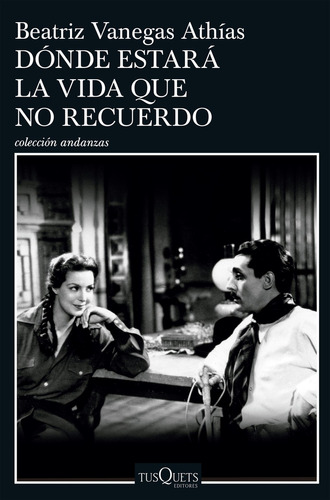 Dónde Estará La Vida Que No Recuerdo?, De Beatriz Vanegas Athías. Editorial Grupo Planeta, Tapa Blanda, Edición 2022 En Español