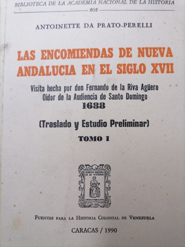 Las Encomiendas De Nueva Andalucía En El Siglo Xvii 