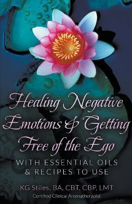 Libro Healing Negative Emotions & Getting Free Of The Ego...