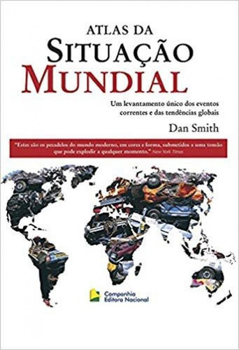 Atlas Da Situação Mundial, De Dan Smith. Companhia Editora Nacional, Capa Mole Em Português