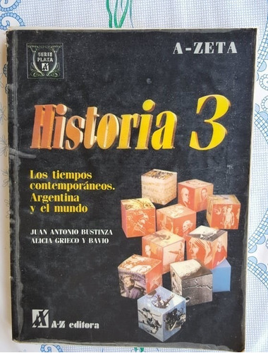 Historia 3 A Z Serie Plata Tiempos Cont. Argent Y El Mundo