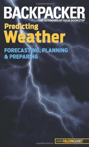 Backpacker Magazines Predicting Weather Forecasting, Plannin