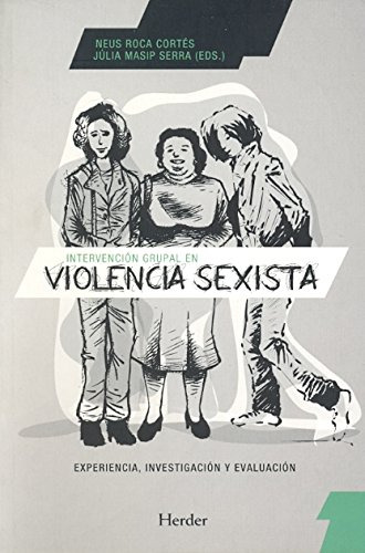 Intervencion Grupal En Violencia Sexista Experiencia Investi