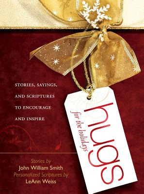 Libro Hugs For The Holidays: Stories, Sayings, And Script...