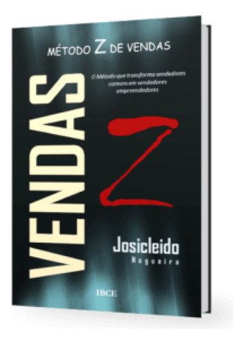 Método Z de Vendas, de Josicleido Nogueirac. Editora IBCE - INOVACAO BUSINESS, capa mole em português