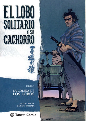 Lobo Solitario Y Su Cachorro 3 - Koike,kazuo