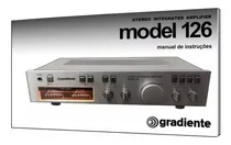Comprar Manual Do Amplificador Gradiente Model 126 (cópia Colorida)