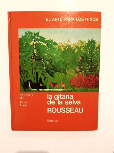 La Gitana De La Selva Rousseau El Arte Para Los Niños