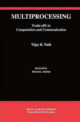 Libro Multiprocessing : Trade-offs In Computation And Com...
