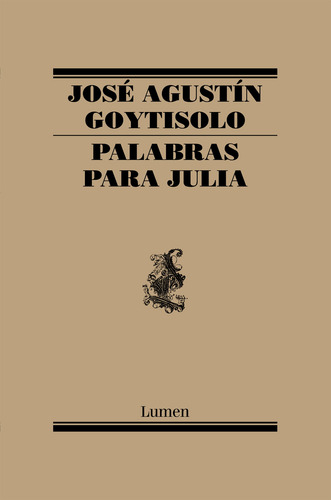 Palabras Para Julia - Goytisolo, José Agustín - *