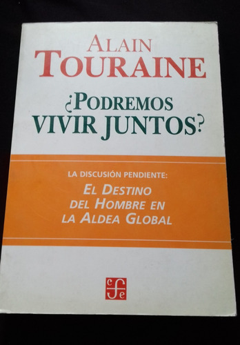 Alain Touraine - ¿podremos Vivir Juntos? M