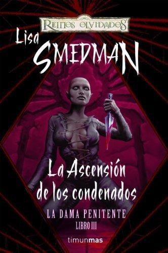 Ascension De Los Condenados, La La Dama Penitente Libro Iii, De Smedman, Lisa. Editorial Timun Mas, Tapa Tapa Blanda En Español