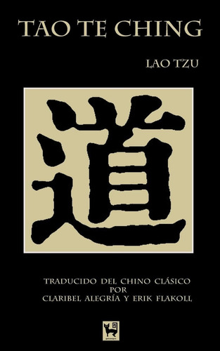 Libro: Tao Te Ching: El Camino Y La Virtud (spanish Edition)