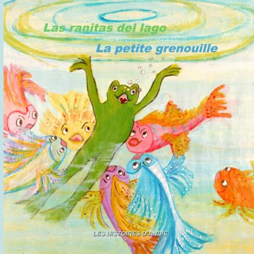 Las Ranitas Del Lago - La Petite Grenouille