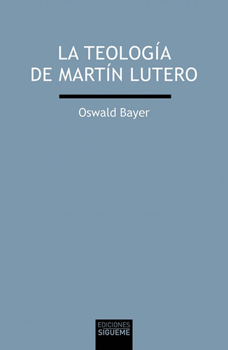 Libro La Teología De Martín Lutero