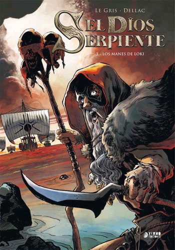 El Dios Serpiente 03: Los Manes De Loki - Legris, Jerome