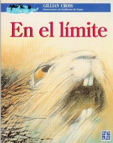 En El Limite - Guillermo De, Cross, De Guillermo De, Cross. Editorial Fondo De Cultura Económica En Español
