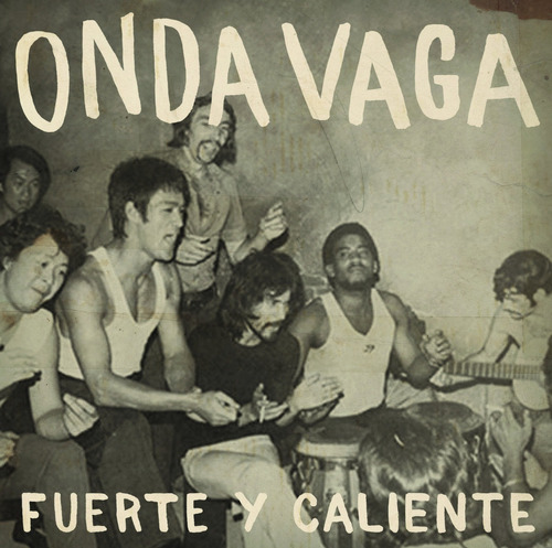 Vinilo Onda Vaga - Fuerte Y Caliente - Ya Musica!