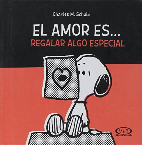 Snoopy El Amor Es¿regalar Algo Especial (tapa Nueva) / Charl