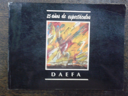 Daefa * 25 Años De Espectaculos * 1990 *