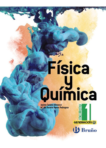 Libro Generaciã³n B Fã­sica Y Quã­mica 1 Bachillerato - S...