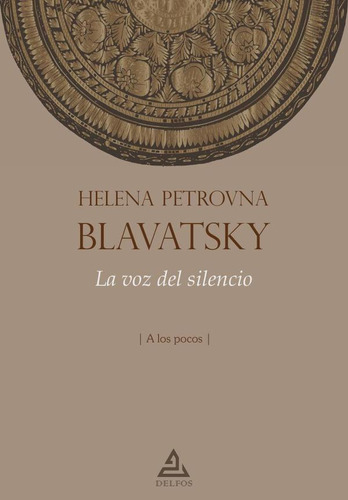 La Voz Del Silencio - H.p. Blavatsky