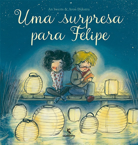 Surpresa Para Felipe, Uma, De An Swerts. Editora Salamandra - Moderna, Capa Mole Em Português