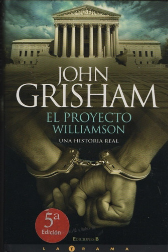 El Proyecto Williamson John Grisham