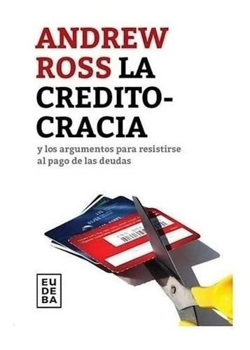 La Creditocracia - Andrew Ross Nuevo!