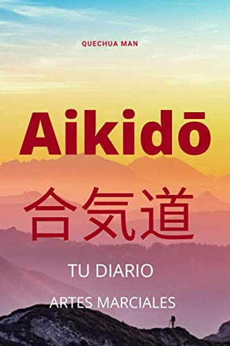 Libro: Aikid  Tu Diario, En Español, Tapa Blanda