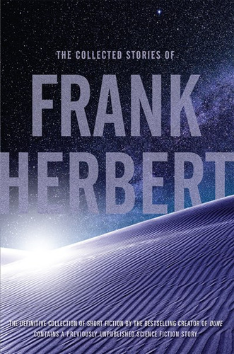 The Collected Stories Of Frank Herbert (inglés)