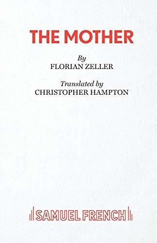 The Mother, De Florian Zeller. Editorial Samuel French Ltd, Tapa Blanda En Inglés