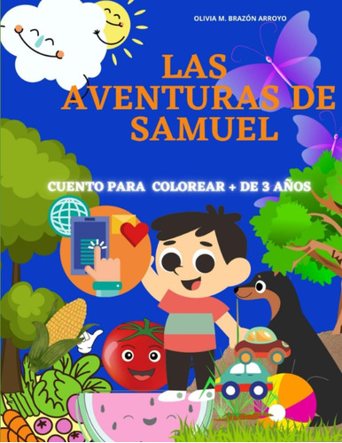 Libro: Cuento Infantil Para Colorear: Las Aventuras De Samue