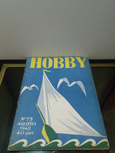 Adp Revista Hobby N ° 73 Agosto 1942 Bs As