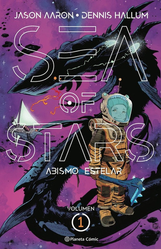 Sea Of Stars Nãâº 01, De Aaron, Jason. Editorial Planeta Comic, Tapa Dura En Español