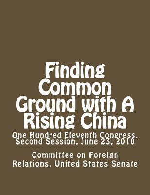 Libro Finding Common Ground With A Rising China : One Hun...