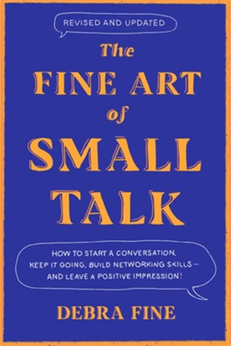 Libro The Fine Art Of Small Talk: How To Start A Conversa...